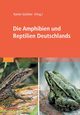 Die Amphibien und Reptilien Deutschlands, 