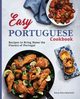 Easy Portuguese Cookbook, Silva-Boutwell Stacy