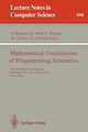 Mathematical Foundations of Programming Semantics, 