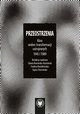 Przeostrzenia Kino wobec transformacji ustrojowych 1945 i 1989, 