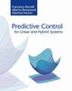 Predictive Control for Linear and Hybrid Systems, Borrelli Francesco