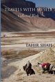 Travels with Myself, Shah Tahir