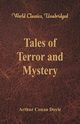 Tales of Terror and Mystery (World Classics, Unabridged), Doyle Sir Arthur Conan