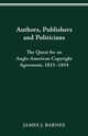 Authors, Publishers and Politicians, Barnes James J