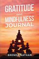 Gratitude and Mindfulness Journal, Nathan Brenda