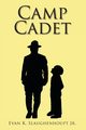 Camp Cadet, Slaughenhoupt Jr. Evan K.