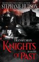 Knights of Past, Hudson Stephanie