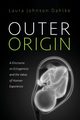 Outer Origin, Dahlke Laura Johnson