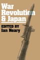 War, Revolution and Japan, Neary Ian