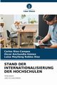 STAND DER INTERNATIONALISIERUNG DER HOCHSCHULEN, Rios-Campos Carlos