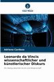 Leonardo da Vincis wissenschaftlicher und knstlerischer Diskurs, Cardoso Adriana