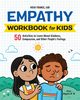 Empathy Workbook for Kids, France Hiedi