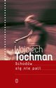 Schodw si nie pali, Tochman Wojciech