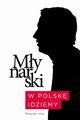 W Polsk idziemy, Mynarski Wojciech