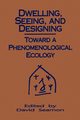Dwelling, Seeing, and Designing, 