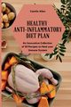 Healthy Anti-Inflammatory Diet Plan, Allen Camila