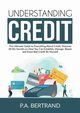 Understanding Credit, Bertrand P.A.