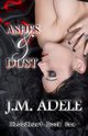 Ashes and Dust, Adele J.M.