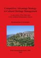 Competitive Advantage Strategy in Cultural Heritage Management, Liwieratos Konstantina