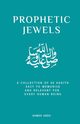 Prophetic Jewels, Abdo Ahmed