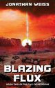 Blazing Flux, Weiss Jonathan