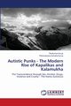 Autistic Punks - The Modern Rise of Kapalikas and Kalamukha, Kurup Ravikumar