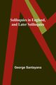 Soliloquies in England, and Later Soliloquies, Santayana George