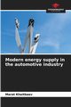 Modern energy supply in the automotive industry, KHAITBAEV MARAT