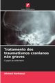 Tratamento dos traumatismos cranianos n?o graves, Harbaoui Ahmed