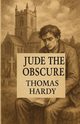 Jude The Obscure(Illustrated), Hardy Thomas