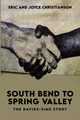 South Bend to Spring Valley, Christianson Eric