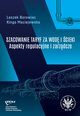 Szacowanie taryf za wod i cieki Aspekty regulacyjne i zarzdcze, Borowiec Leszek, Maciejewska Kinga