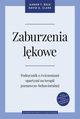Zaburzenia lkowe, Clark David A., Beck Aaron T.