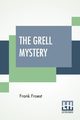 The Grell Mystery, Froest Frank