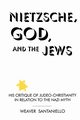 Nietzsche, God, and the Jews, Santaniello Weaver