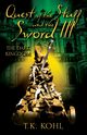 Quest of the Staff and the Sword III, Kohl T. K.