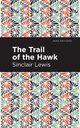 The Trail of the Hawk, Lewis Sinclair