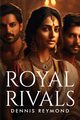 Royal Rivals, Reymond Dennis