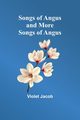 Songs of Angus and More Songs of Angus, Jacob Violet