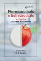 Pharmaceuticals to Nutraceuticals, Ghosh Dilip