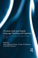 Christian Faith and English Language Teaching and Learning, 