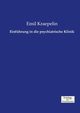 Einfhrung in die psychiatrische Klinik, Kraepelin Emil