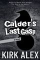 Calder's Last Gasp, Alex Kirk