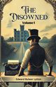 The Disowned Volume 1, Lytton Edward Bulwer
