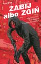 Zabij albo zgi Tom 2, Brubaker Ed, Phillips Sean, Breitweiser Elizabeth