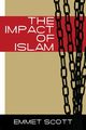 The Impact of Islam, Scott Emmett