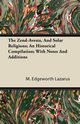 The Zend-Avesta, And Solar Religions; An Historical Compilation; With Notes And Additions, Lazarus M. Edgeworth