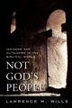 Not God's People, Wills Lawrence M.