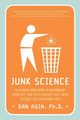 Junk Science, Agin Dan