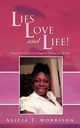 Lies, Love, and Life!, Morrison Alicia J.